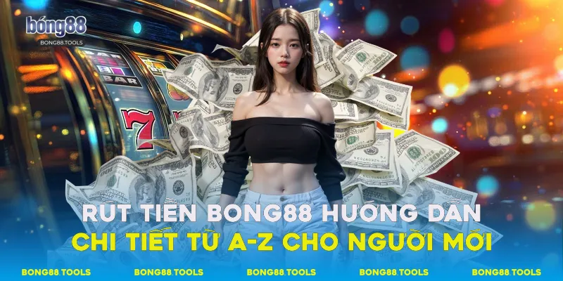 Rút Tiền Bong88